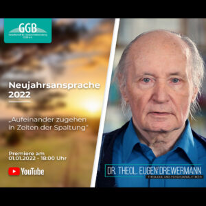 Neujahrsansprache 2022 - Dr. Eugen Drewermann