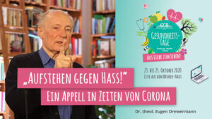 Eugen Drewermann Aufstehen gegen Hass