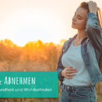 Wohlfühlen & Abnehmen
